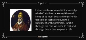 quote-let-no-one-be-ashamed-of-the-cross-by-which-christ-has-redeemed-the-world-none-of-us-pope-leo-i-137-30-86