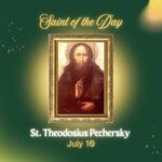 Saint of the Day Quote:  Saint Theodosius Pechersky